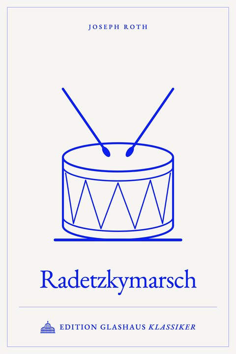 Cover Radetzkymarsch: blau gezeichnete Trommel, zwei Schlägel schlagen von beiden Seiten auf die Mitte des Fells, auf Beige